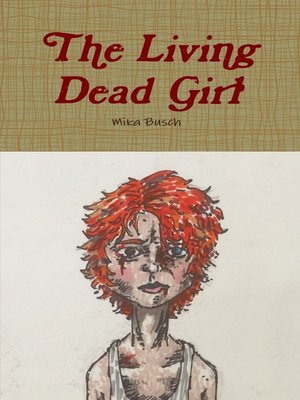 cover image of The Living Dead Girl Book One
